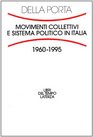Movimenti collettivi e sistema politico in Italia 19601995