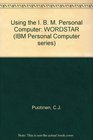Using the IBM Personal Computer WordStar
