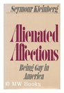 Alienated affections Being gay in America