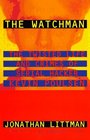 The Watchman  The Twisted Life and Crimes of Serial Hacker Kevin Poulsen