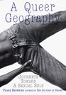 A Queer Geography  Journeys Toward a Sexual Self