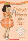 Orange Princess Has A Ball