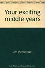 Your exciting middle years