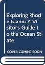 Exploring Rhode Island A Visitor's Guide to the Ocean State