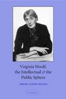 Virginia Woolf the Intellectual and the Public Sphere