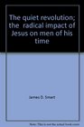 The quiet revolution The  radical impact of Jesus on men of his time