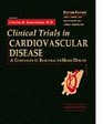 Clinical Trials in Cardiovascular Disease A Companion to Braunwald's Heart Disease