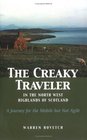 The Creaky Traveler in the North West Highlands of Scotland A Journey for the Mobile but Not Agile