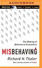 Misbehaving The Making of Behavioral Economics