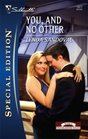You, and No Other (Return to Troublesome Gulch, Bk 3) (Silhouette Special Edition, No 1877)