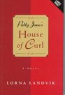 Patty Jane's House of Curl: A Novel