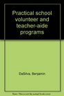 Practical school volunteer and teacheraide programs