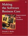 Making the Software Business Case Improvement by the Numbers