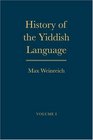 History of the Yiddish Language Volumes 1 and 2