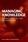 Managing Knowledge  Experts Agencies and Organisations