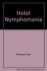 Hotel Nymphomania