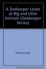 A Zookeeper Looks at Big and Little Animals