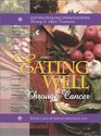 Eating Well Through Cancer Easy Recipes  Recommendations During  After Treatment