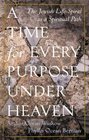 A Time For Every Purpose Under Heaven  The Jewish LifeSpiral as a Spiritual Path