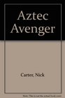 Aztec Avenger