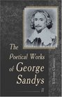 The Poetical Works of George Sandys Volume 2