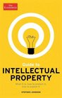 The Economist Guide to Intellectual Property What it is How to Protect it How to Exploit it