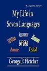 My Life in Seven Languages