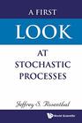 A First Look At Stochastic Processes