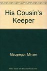 His Cousin's Keeper