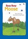 Busy Busy Moose