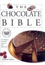The Chocolate Bible The Difinitive Sourcebook With Over 600 Illustrations