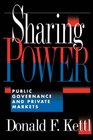 Sharing Power Public Governance and Private Markets