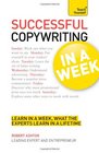 Successful Copywriting In a Week A Teach Yourself Guide