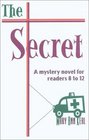 The Secret A Christian Novel for Middle Readers