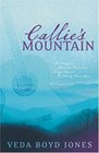 Callie's Mountain One Couple's Threepart Romance Sings Across the Misty Mountains
