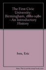 The First Civic University Birmingham 18801980 an Introductory History