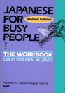 Japanese for Busy People The Workbook  Drills for Oral Fluency