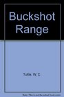 Buckshot Range