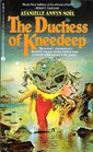 The Duchess of Kneedeep