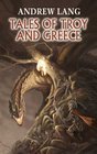 Tales of Troy and Greece (Dover Value Editions)