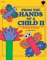 From the Hands of a Child 2