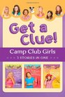 The Camp Club Girls Get a Clue 3 Stories in 1