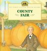 County Fair: Adapted from the Little House Books by Laura Ingalls Wilder (My First Little House  Books)