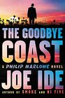 The Goodbye Coast A Philip Marlowe Novel