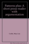 Patterns plus A short prose reader with argumentation