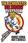 The Scholastic Ice Hockey Playbook Strategies of a high school coach