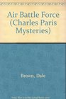 Air Battle Force (Charles Paris Mysteries)