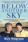 Below Another Sky A Mountain Adventure in Search of a Lost Father