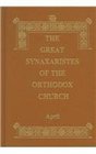 The Great Synaxaristes of the Orthodox Church April