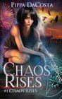 Chaos Rises: A Veil World Urban Fantasy (Volume 1)